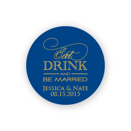 Eat Drink and Be Married 1 1/2" Round Sticker