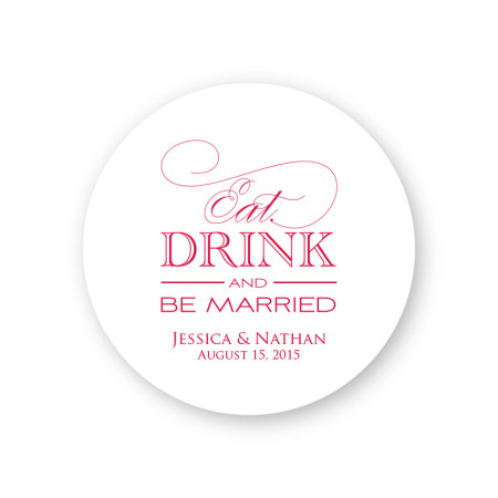Eat Drink and Be Married Round Coasters